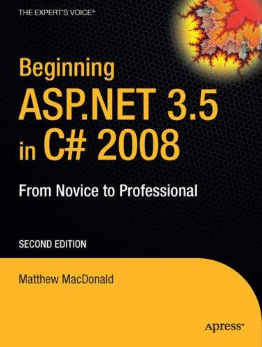 Beginning ASP.NET 3.5 in C# 2008: From Novice to Professional, Second Edition (Beginning: from Novice to Professional)