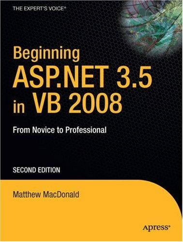 Beginning ASP.NET 3.5 in VB 2008: From Novice to Professional, Second Edition (Beginning: from Novice to Professional)