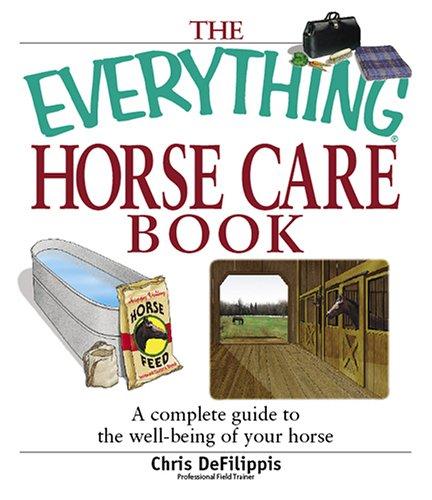 The everything horse care book