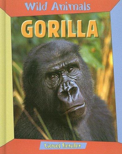 Gorilla (Wild Animals) by Lionel Bender cover
