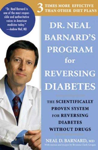 Dr. Neal Barnard's program for reversing diabetes