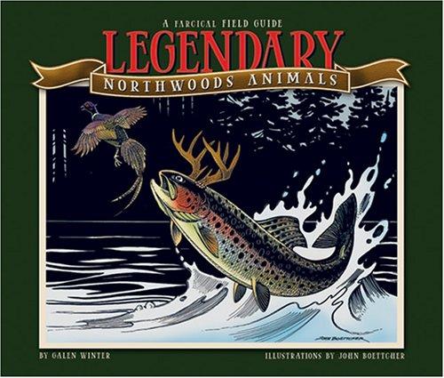 Legendary northwoods animals by Galen Winter cover