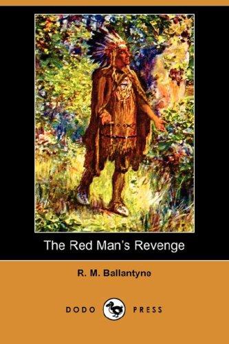 The Red Man's revenge