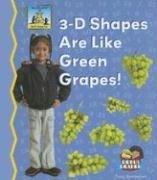 3-d Shapes Are Like Green Grapes! (Math Made Fun; Rebus Reader)