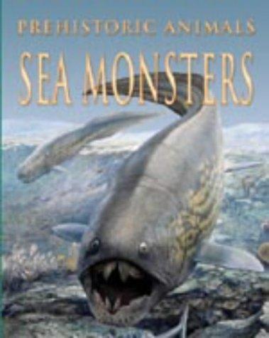 Sea Monsters (Prehistoric Animals) by Michael Jay cover