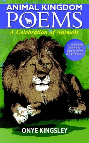Animal Kingdom Poems by Onye Kingsley cover
