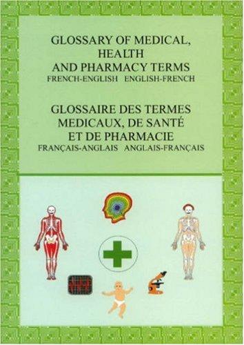Glossary of Medical, Health and Pharmacy Terms