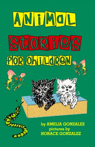 Animal Stories for Children by Amelia Gonzalez cover