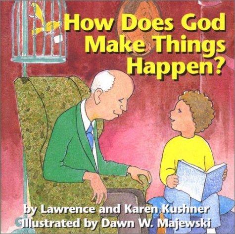 How does God make things happen?