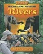 Amazing Animal Adventures in Rivers by Brian Keating cover