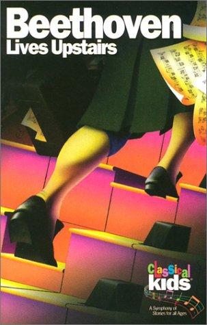 Beethoven Lives Upstairs (Classical Kids)