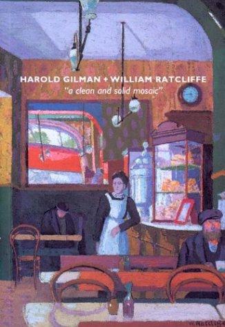 Harold Gilman and William Ratcliffe