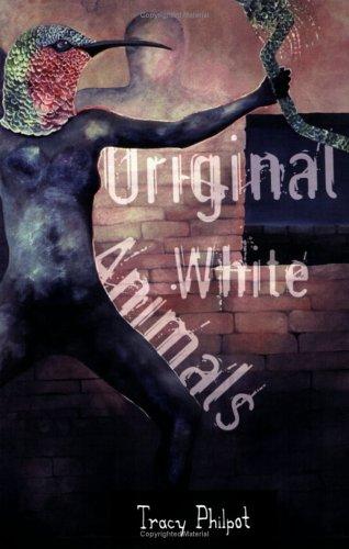 Original White Animals by Tracy Philpot cover