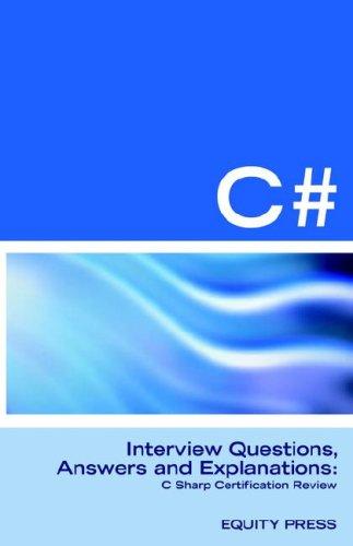 C♯ programming interview questions, answers and explanations