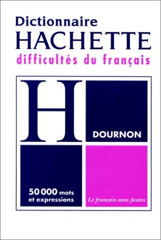 Le dictionnaire des difficultés du français by Jean-Yves Dournon cover