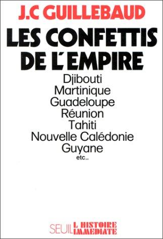 Les confettis de l'Empire by Jean Claude Guillebaud cover