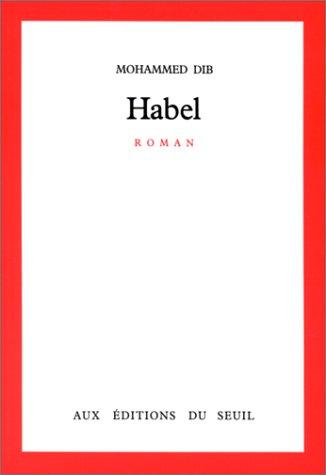 Habel by Mohammed Dib cover