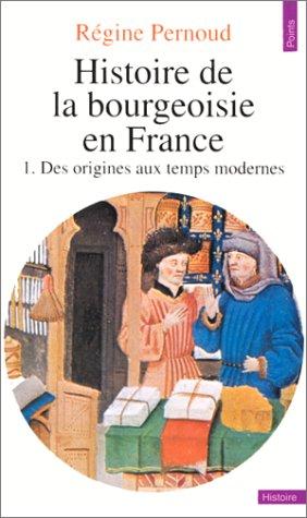 Histoire de la bourgeoisie en France by Régine Pernoud cover