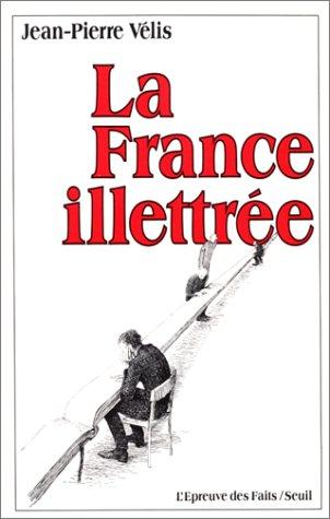 La France illettrée by Jean-Pierre Vélis cover