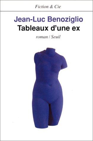 Tableaux d'une ex by Jean-Luc Benoziglio cover