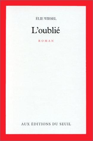 L' oublié by Elie Wiesel cover
