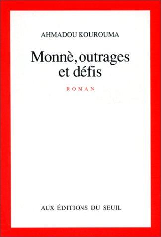 Monnè, outrages et défis