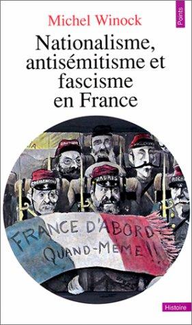 Nationalisme, antisémitisme et fascisme en France by Michel Winock cover