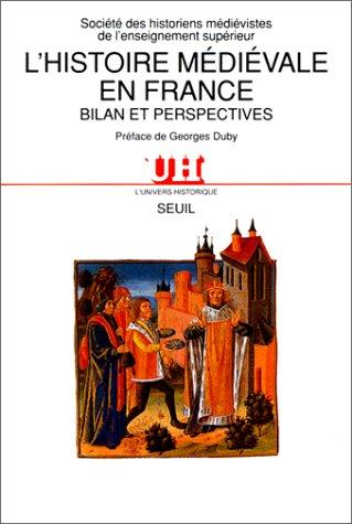 L'Histoire médiévale en France by Françoise Autrand, Michel Balard cover