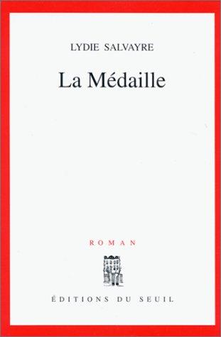 La médaille by Lydie Salvayre cover