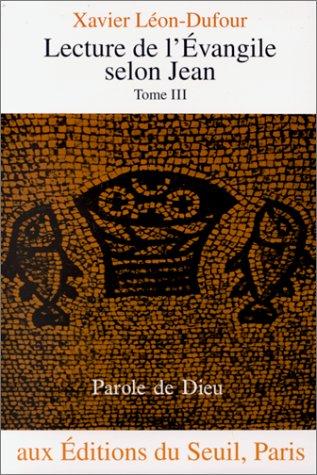 Lecture de l'Evangile selon Jean by Xavier Léon-Dufour, Bible. N. T. Jean. Français. 1988 cover