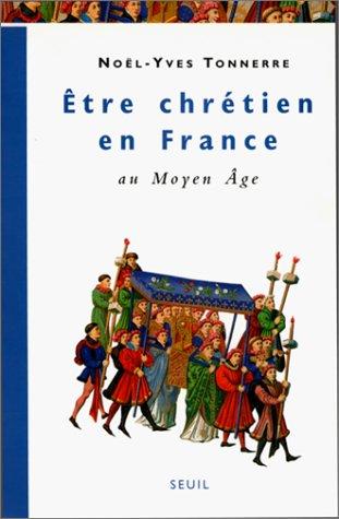 Etre chrétien en France by François Lebrun cover