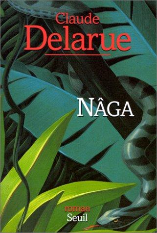 Nâga by Claude Delarue cover
