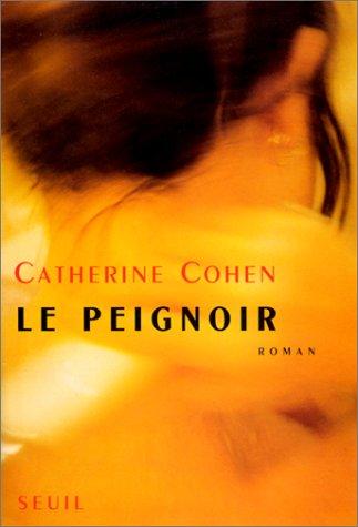Le peignoir by Cohen, Catherine scénariste. cover