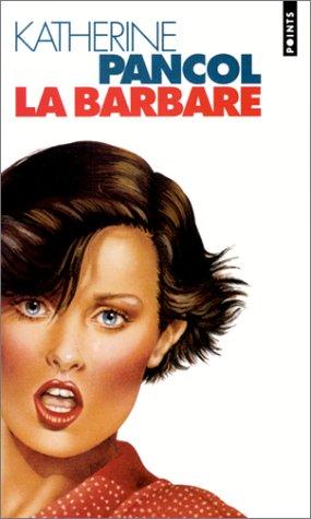 La barbare by Katherine Pancol cover
