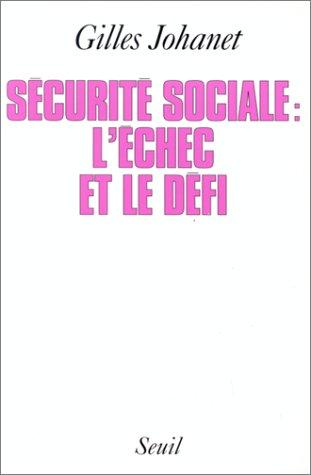La sécurité sociale by Gilles Johanet cover