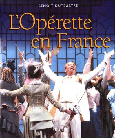 L' opérette en France by Benoît Duteurtre cover