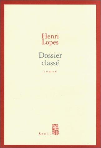 Dossier classé by Henri Lopes cover