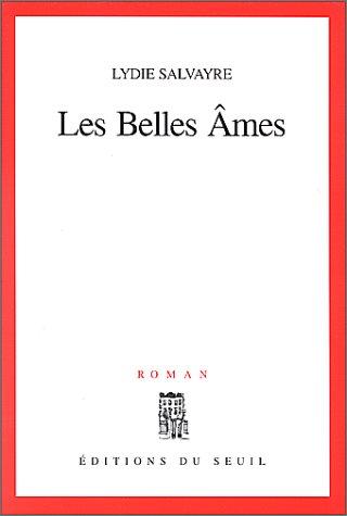 Les belles âmes by Lydie Salvayre cover