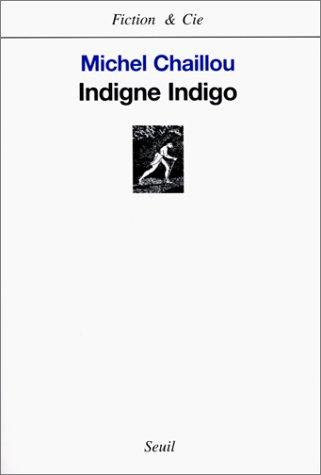 Indigne indigo by Michel Chaillou cover