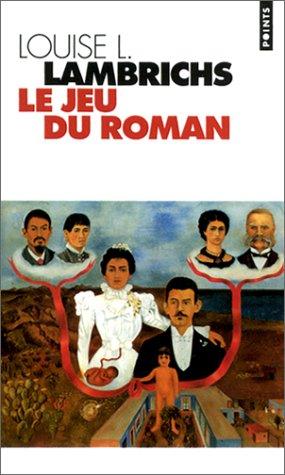 Le jeu du roman by Louise L. Lambrichs cover