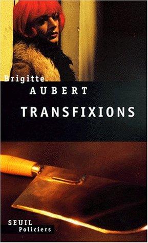 Transfixions by Brigitte Aubert cover