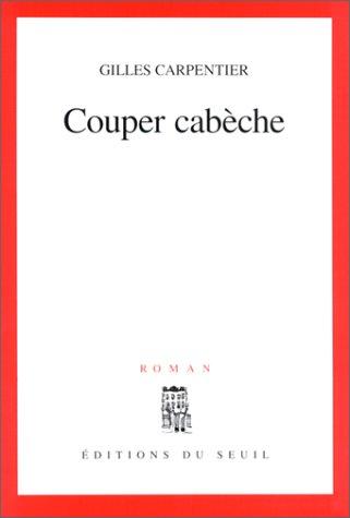 Couper cabèche by Gilles Carpentier cover