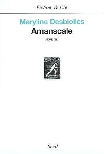 Amanscale by Maryline Desbiolles cover