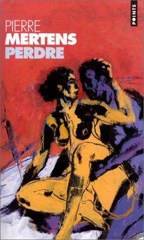 Perdre by Pierre Mertens cover