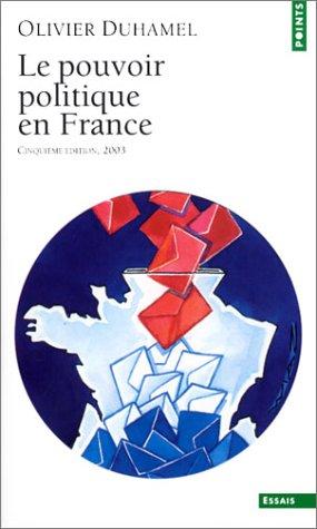 Le pouvoir politique en France by Olivier Duhamel cover