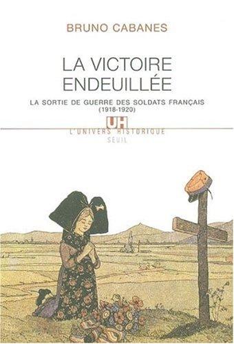La victoire endeuillée by Bruno Cabanes cover