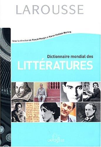 Dictionnaire mondial des littératures by Pascal Mougin, Karen Haddad-Wotling cover