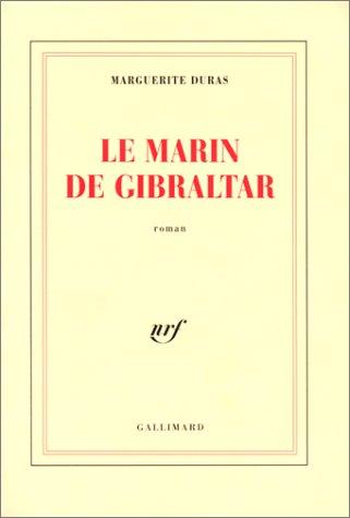 Le marin de Gibraltar by Marguerite Duras cover