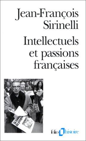 Intellectuels Et Passions Francais by Sirinelli cover