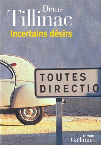 Incertains désirs by Denis Tillinac cover